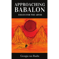 Approaching Babalon: Essays for the Abyss