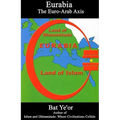 Eurabia: The Euro-Arab Axis