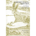 Earthen Walls, Iron Men: Fort DeRussy, Louisiana, and the Defense of Red River