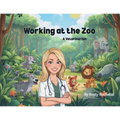 Working at the Zoo - A Veterinarian