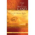 Child of A Mountainous Land: Odyssey of a Haitian Refugee