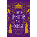 Two Spinsters and a Corpse: Large Print Edition