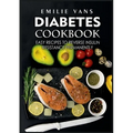 Diabetes Cookbook: Easy Recipes to Reverse Insulin Resistance Permanently