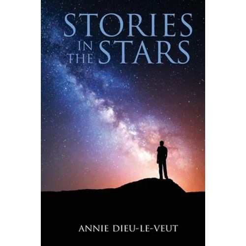 Stories in the Stars: What our ancestors were trying to tell us
