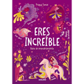 Eres Increíble: Diario de Empoderamiento / Hey Girl! Empowering Journal: To Develop Gratitude and Mindfulness Through Positive...