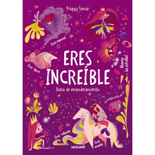 Eres Increíble: Diario de Empoderamiento / Hey Girl! Empowering Journal: To Develop Gratitude and Mindfulness Through Positive...