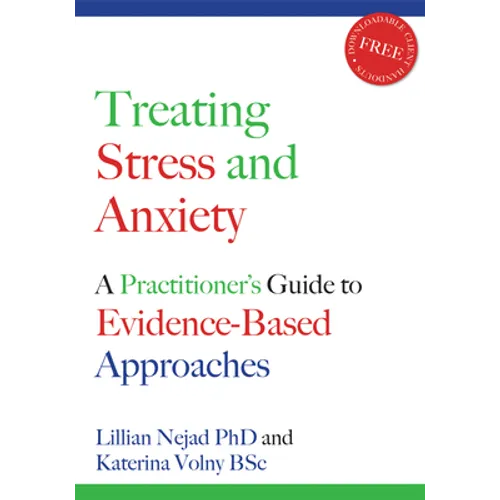 Treating Stress and Anxiety: A Practitioner's Guide to Evidence-Based Approaches [With CD]