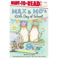 Max & Mo's 100th Day of School!: Ready-To-Read Level 1