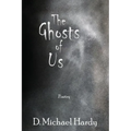 The Ghosts of Us