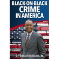 Black-On-Black Crime in America