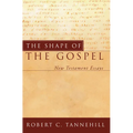 The Shape of the Gospel: New Testament Essays