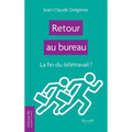 Retour au bureau: La fin du télétravail ?