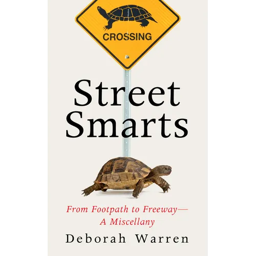 Street Smarts: From Footpath to Freeway--A Miscellany
