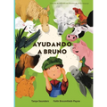 Ayudando a Bruno: una historia de implantes cocleares perdidos y encontrados en la granja (el joven granjero tiene pérdida de audición), contada a tra