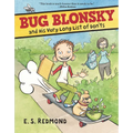 Bug Blonsky and His Very Long List of Don'ts