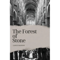 The Forest of Stone