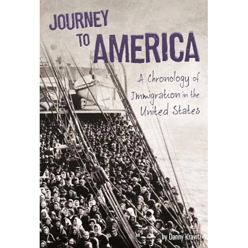 Journey to America: A Chronology of Immigration in the 1900s