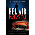 Bel Air Man: Teenage Sweethearts Search to Unravel the Appearance of a Mysterious Stranger