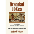 Grandad Jokes: 3000 Jokes on Trump and Other Nonsense