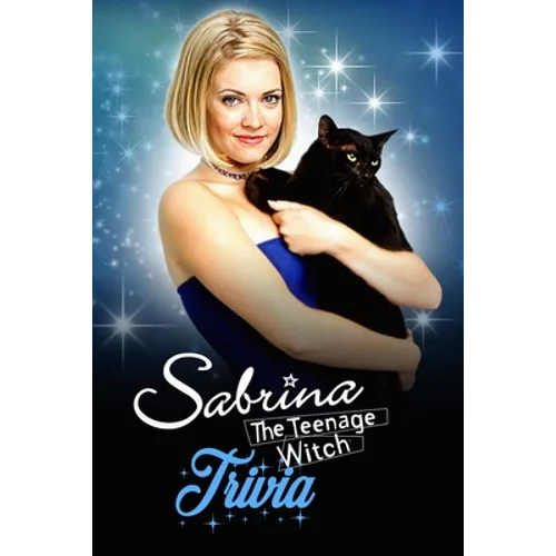 Sabrina The Teenage Witch Trivia: Trivia Quiz Game Book