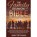 The Family Reunion Bible: Explore - Fellowship - Give Thanks