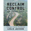 Reclaim Control of Your Life