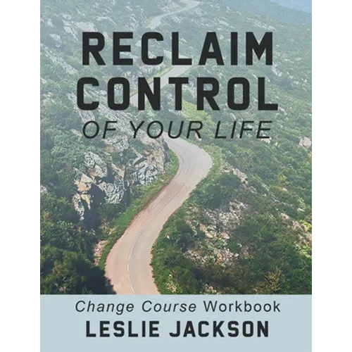 Reclaim Control of Your Life