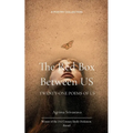 The Red Box Between Us