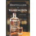 Distilled in Washington: A History
