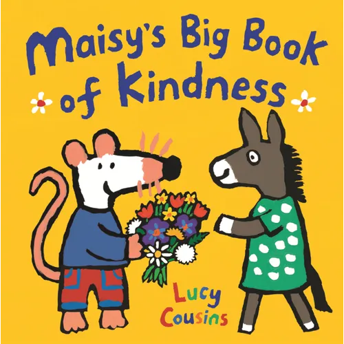 Maisy's Big Book of Kindness