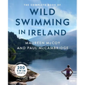 The Complete Book of Wild Swimming in Ireland