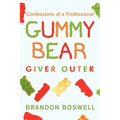 Confessions of a Professional Gummy Bear Giver Outer