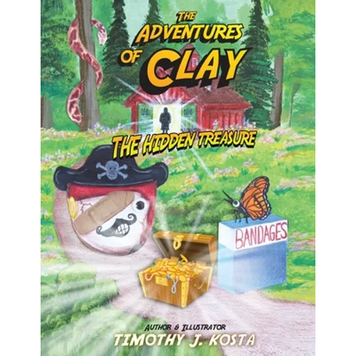 The Adventures of Clay: The Hidden Treasure