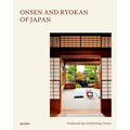 Onsen and Ryokan of Japan: Traditional Spa and Bathing Culture