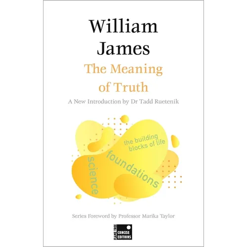 The Meaning of Truth (Concise Edition)