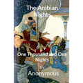 The Arabian Nights: One Thousand and One Nights