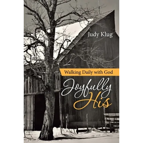 Joyfully His: Walking Daily with God