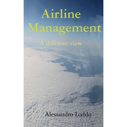 Airline Management - A different view