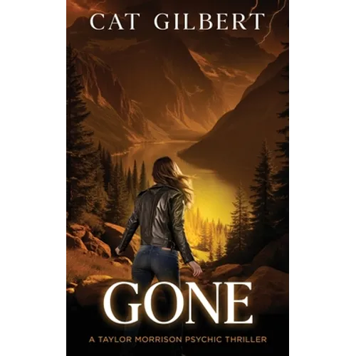 Gone: (A Taylor Morrison Thriller - Book 4)