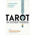 Tarot in Other Words: An Essential Anthology by Leading Queer Tarot Writers