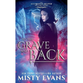 To The Grave And Back, The Accidental Reaper Urban Fantasy Series, Book 8