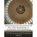 Environmental Assessment of Dry Coke Quenching vs. Continuous Wet Quenching