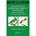 Statistical Reinforcement Learning: Modern Machine Learning Approaches
