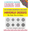 100 Stress Relieving & Relaxing Mandala Designs, A Fantastic Amazing Coloring Book for Kids, Teens & Adults, Mix of Easy, Moderate & Hard Details.