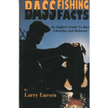 Bass Fishing Facts: An Angler's Guide to Bass Lifestyles and Behavior Book 6