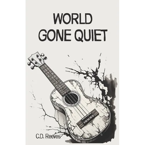 World Gone Quiet