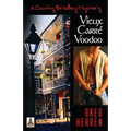 Vieux Carre Voodoo: A Scotty Bradley Mystery