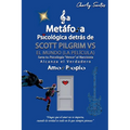 La metáfora psicológica detrás de Scott Pilgrim vs el mundo (La película) 2010