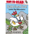 Sabrina Sue Loves the Mountains: Ready-To-Read Level 1