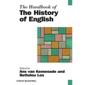 The Handbook of the History of English